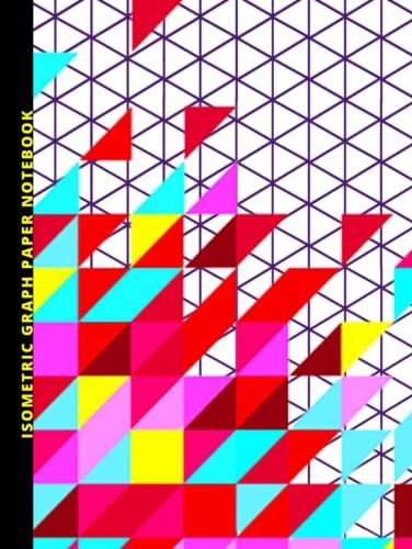 Isometric Graph Paper Notebook: Isometric Graph Paper Notebook For 3d Designer 120 Pages.Isometric Grid Pages For Drawing