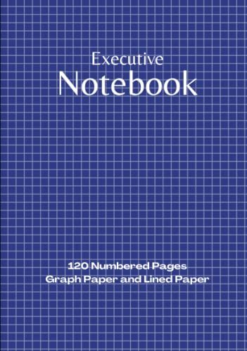 Executive Graph Paper Notebook: Project Workbook With 120 Numbered Pages Ruled Line Dot Journal Paper And 5x5 Graph Paper | 7" X 10" Executive Size | Plus Contacts Pages | For Ideas, Notes, Sketches
