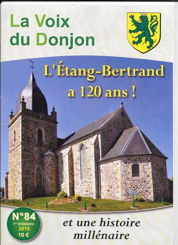 La Voix Du Donjon N 84 L'etang Bertrand A 120 Ans