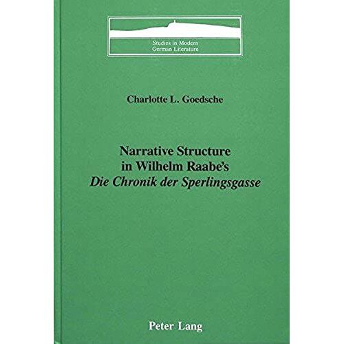 Narrative Structure In Wilhelm Raabe's  «Die Chronik Der Sperlingsgasse»