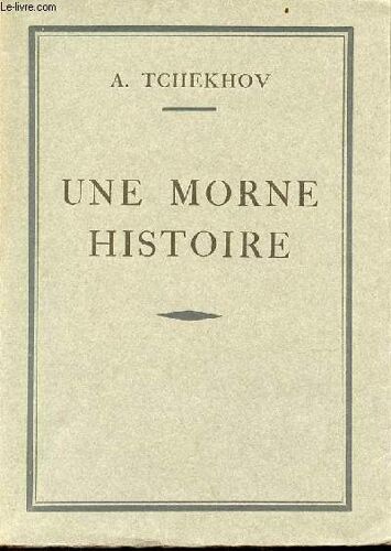 Une Morne Histoire - Collection Les Auteurs Classiques Russes N°8 - Exemplaire N°1833/2500 Sur Vélin Du Marais.