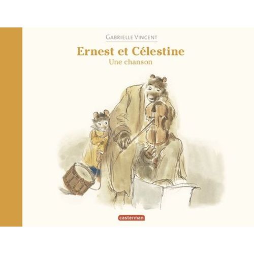 Ernest Et Célestine - Une Chanson