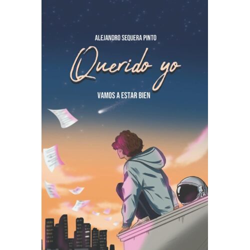 Querido Yo: Vamos A Estar Bien