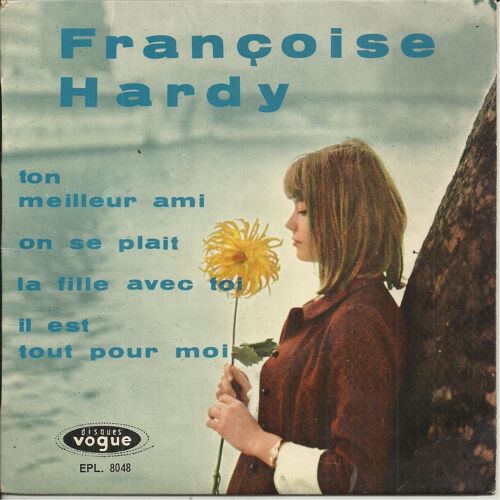 Ton Meilleur Ami (Hardy - Samyn) - On Se Plait (Hardy - Samyn) / La Fille Avec Toi (Hardy - Samyn) 2'40 - Il Est Tout Pour Moi (Hardy - Samyn) 1'55