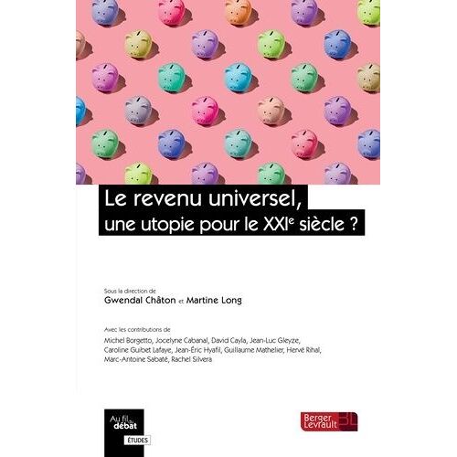 Le Revenu Universel, Une Utopie Pour Le Xxie Siècle ?