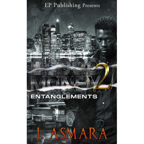 Blood Money 2: Entanglements