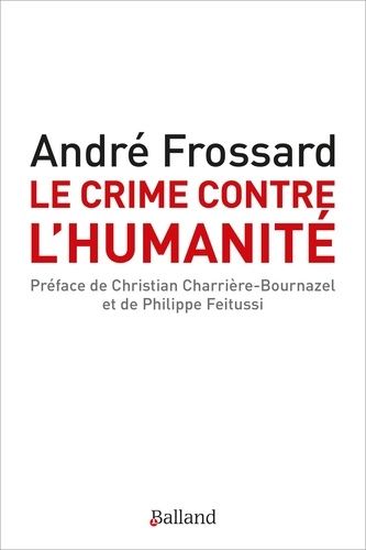 Le Crime Contre L'humanité - Le Crime D'être Né