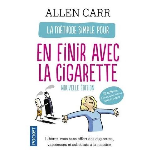 La Méthode Simple Pour En Finir Avec La Cigarette - La Nouvelle Méthode Simple (Vapoteuse, Cigarettes, Etc.)