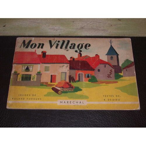 Mon Village -Images De Roland Forgues