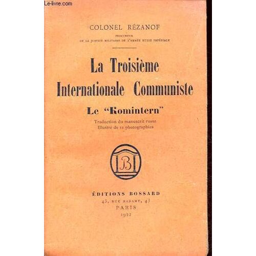 La Troisième Internationale Communiste - Le Komintern.