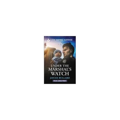 Under The Marshal's Watch