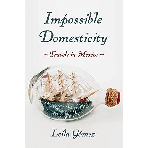 Impossible Domesticity