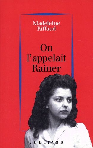 On L'appelait Rainer (1939-1945)