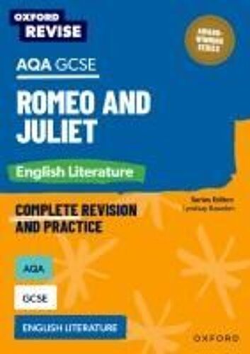 Oxford Revise: Aqa Gcse English Literature: Romeo And Juliet