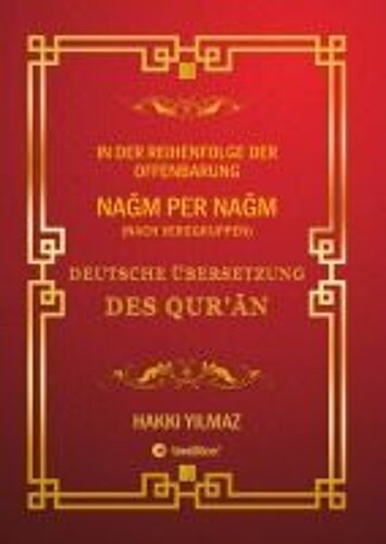 Qur'an Übersetzung - Nach Versgruppen Und Chronologie