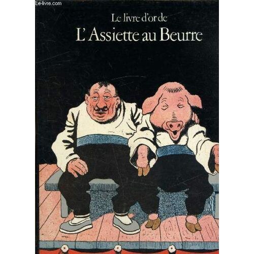 Le Livre D Or De L Assiette Au Beurre