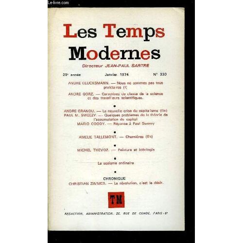 Les Temps Modernes N° 330 - Nous Ne Sommes Pas Tous Prolétaires (I) Par André Glucksmann. Caractères De Classe De La Science Et Des Travailleurs Scientifiques Par André Gorz. La Nouvelle Crise Du(...)