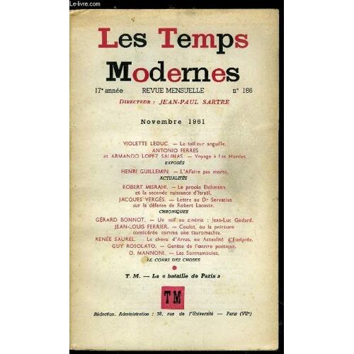 Les Temps Modernes N° 186 - Le Tailleur Anguille Par Violette Leduc. Voyage A Las Hurdes Par Antonio Ferres Et Armando Lopez Salinas. L Affaire Pas Morte Par Henri Guillemin. Le Procès Eichmann Et La(...)