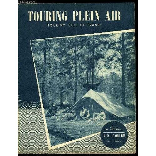 Touring Plein Air N° 114 - 10 Ans De Sentiers De Grande Randonnée. Les Étapes D Un Premier Degré Enfin Seul Par L.R.. Souvenir D Une Sortie Au Havre Par Armand Cohen. Le Cycliste Accompli. La Tenue En(...)