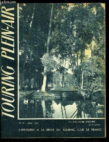 Touring Plein Air N° 83 - Le Code Du Tourisme A La Campagne Par J.L.B.. L Alimentation En Montagne Par R. Lefevre. Une Naissance Au Groupe De Yachting Léger Par G. Alloo. M. Kalambacher Et P.(...)