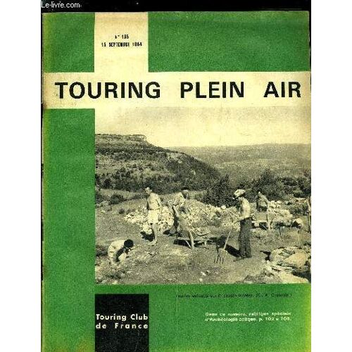 Touring Plein Air N° 195 - Archéologie. Culture Et Cadre Local Par P.H. Mitard. Groupe Et Publications Par R. Grapinet. Analyse Du Groupe D Archéologie Antique Par J.B. Burin. Le Rallye Des Voies(...)