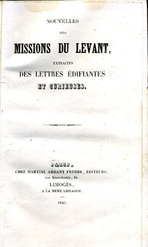 Nouvelles Des Missions Du Levant Extraites Des Lettres Edifiantes Et Curieuses