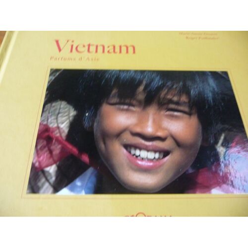 Vietnam Parfum D'asie Marie Annie Gouret Roger Puillandre