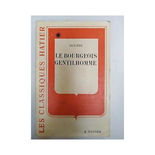 Molière Le Bourgeois Gentilhomme Les Classiques Hatier