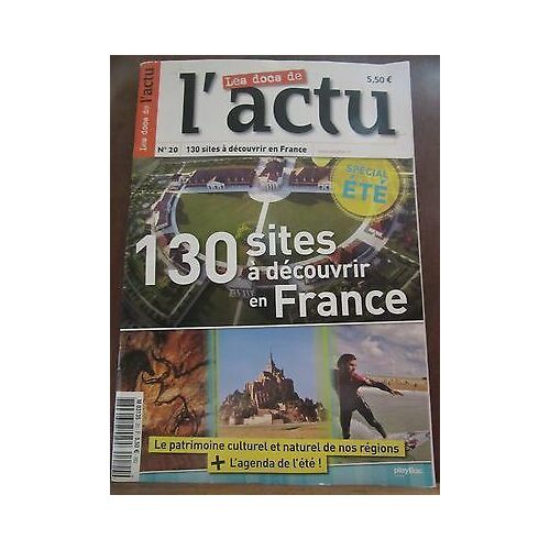 Les Docs De L'actu N20 130 Sites À Découvrir En France