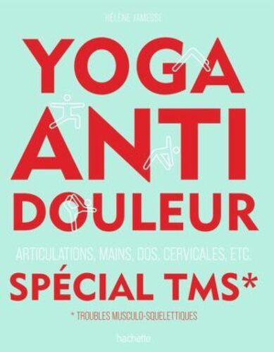 Yoga Anti-Douleur Spécial Tms