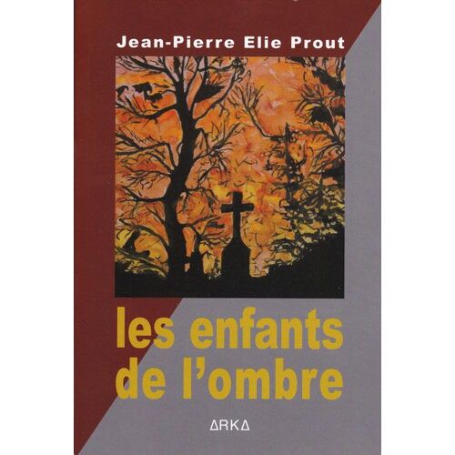 Les Enfants De L'ombre