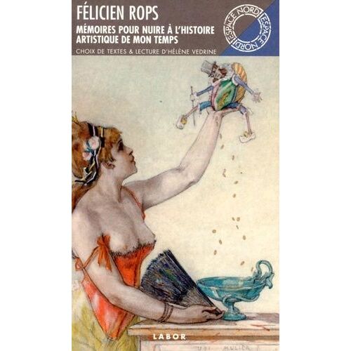 Mémoires Pour Nuire À L'histoire Artistique De Mon Temps