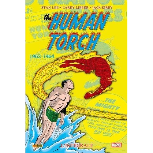 The Human Torch - Intégrale - 1962-1964