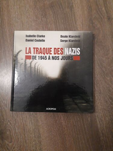 Livre Documentaire '' La Traque Des Nazis ''