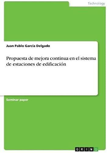 Propuesta De Mejora Continua En El Sistema De Estaciones De Edificación