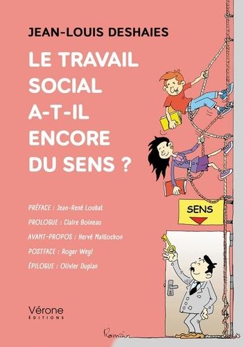 Le Travail Social A-T-Il Encore Du Sens ?