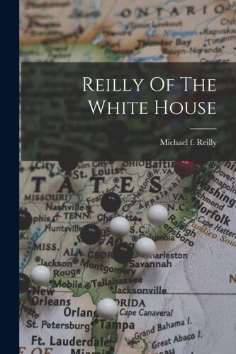 Reilly Of The White House