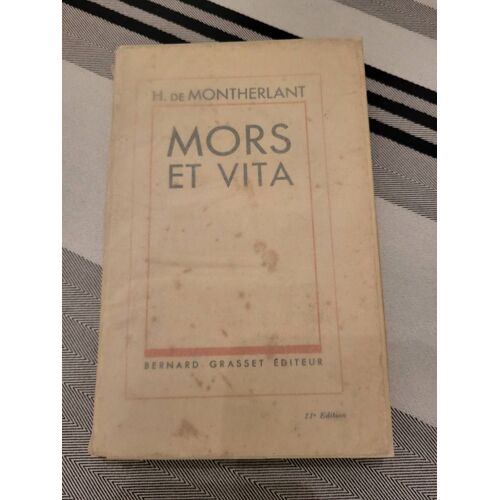 Henry De Montherlant / Mors Et Vita