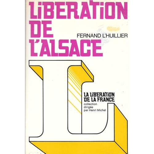 Liberation De L Alsace Ferdinand L Huillier