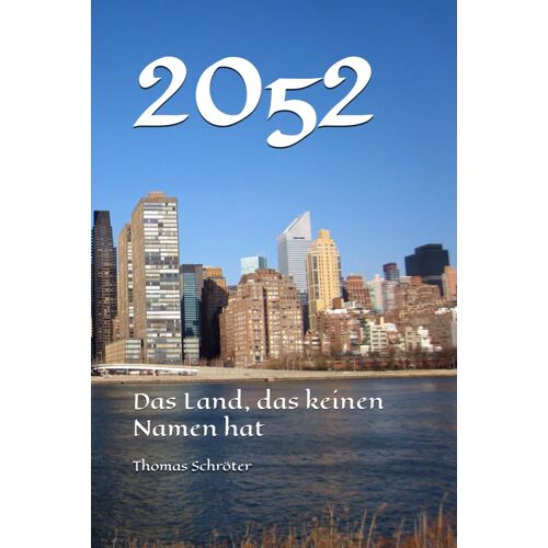 2052: Das Land, Das Keinen Namen Hat