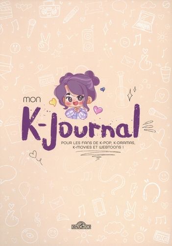 Mon K-Journal - Pour Les Fans De K-Pop, K-Dramas, K-Movies Et Webtoons !