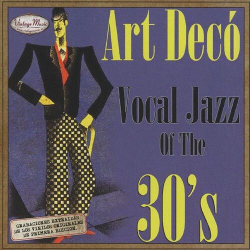 Art Deco - Vocal Jazz Of The 30 ' S - Edition Blanco Y Negro (P ) 2013 - Lot De Un Cd