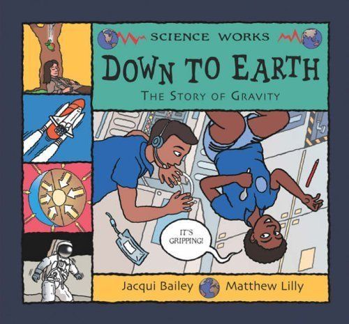 Down To Earth: The Story Of Gravity