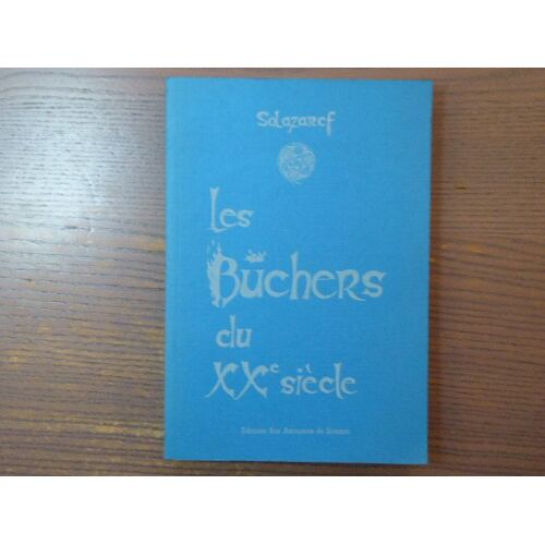 Les Buchers Du Xxe Siècle.