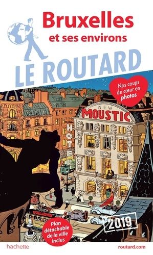 Bruxelles Et Ses Environs (1 Plan Détachable) - Guide Du Routard 2019