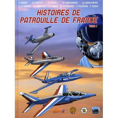 Histoires De Patrouille De France - Tome 1