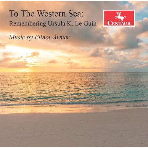 Elinor Armer - To The Western Sea [Compact Discs]