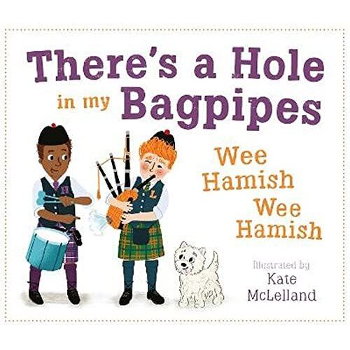 There's A Hole In My Bagpipes, Wee Hamish, Wee Hamish