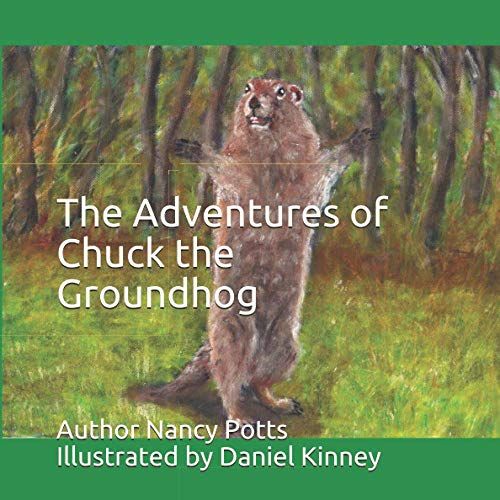 The Adventures Of Chuck The Groundhog