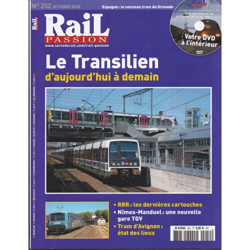 Rail Passion N°252 : Le Transillian D'aujourd'hui À Demain Et Le Dvd : À La Découverte De La Signalisation Du Futur (5ième Partie)